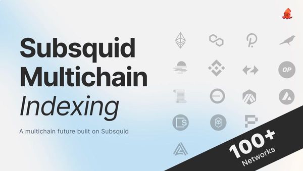Subsquid Multichain Indexing: Empowering dApps with Unified Data Access