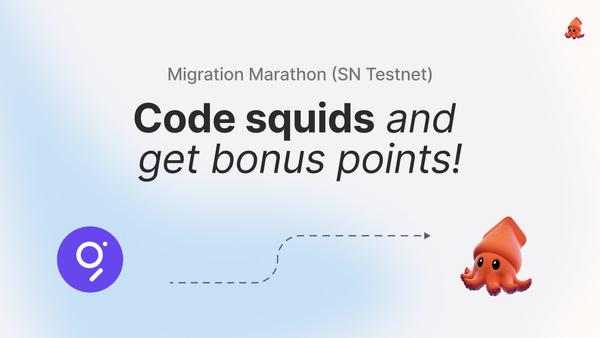 Subsquid Testnet Migration Marathon: Code Squids and Get Bonus Points!