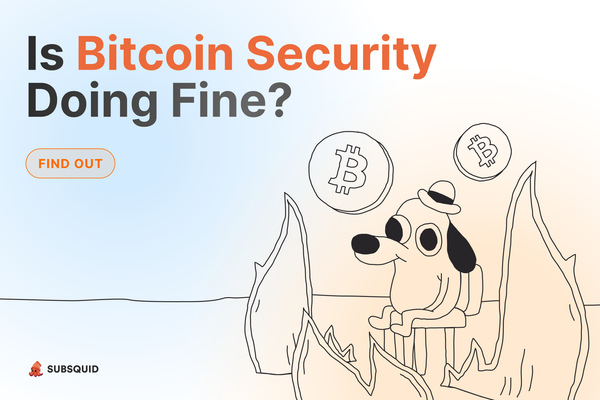 Is Bitcoin Security Doing Fine?